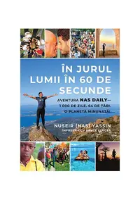 În jurul lumii în 60 de secunde - Paperback brosat - Bruce Kluger, Nuseir Yassin