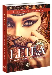 Leila - Paperback brosat - Nicolae C. Batzaria