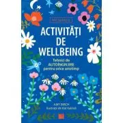 Activitati de wellbeing. Tehnici de autoingrijire pentru orice anotimp