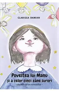 Povestea lui Manu si a celor cinci zane surori. Identificarea emotiilor