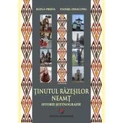 Tinutul Razesilor. Neamt. Istorie si etnografie