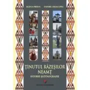 Tinutul Razesilor. Neamt. Istorie si etnografie