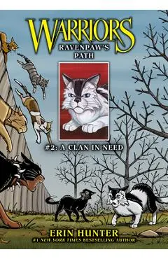 Ravenpaw's Path #2: A Clan in Need: A Clan in Need