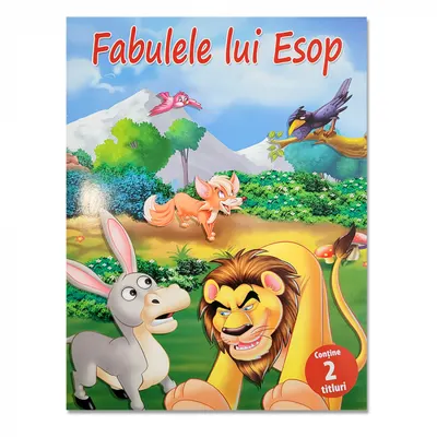Fabulele lui Esop Contine 2 Titluri