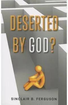 Deserted by God?