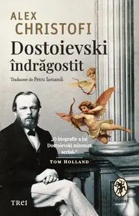 Dostoievski îndrăgostit