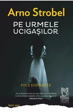 eBook Pe urmele ucigasilor. Fiice disparute