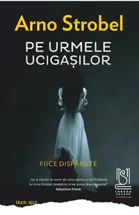 eBook Pe urmele ucigasilor. Fiice disparute