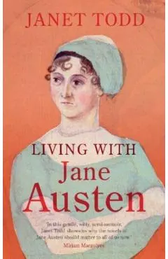 Living with Jane Austen