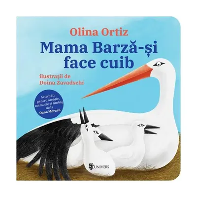Mama Barză-și face cuib - Hardcover - Olina Ortiz