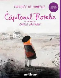 Căpitanul Rosalie - Hardcover - Timothée de Fombelle