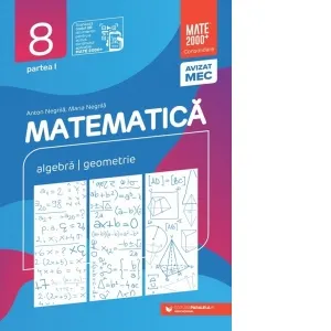 Matematica. Aritmetica, algebra, geometrie. Clasa a VIII-a. Consolidare. Partea I (Editia a XIV-a, anul scolar 2025-2026)