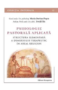 Psihologie pastorala aplicata. Structura elementara a demersului terapeutic in areal religios