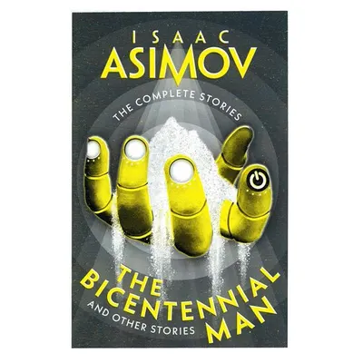 The Bicentennial Man And Other Stories Isaac Asimov