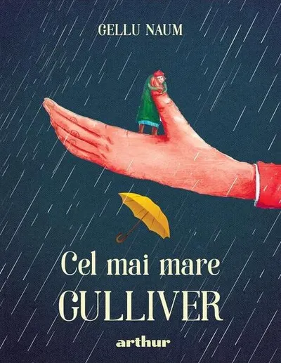 Cel mai mare Gulliver - Hardcover - Gellu Naum