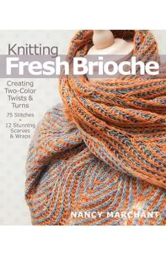 Knitting Fresh Brioche