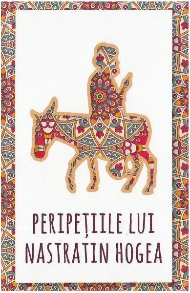 Peripețiile lui Nastratin Hogea - Paperback brosat - Mihai Cernătescu