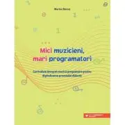 Mici muzicieni, mari programatori