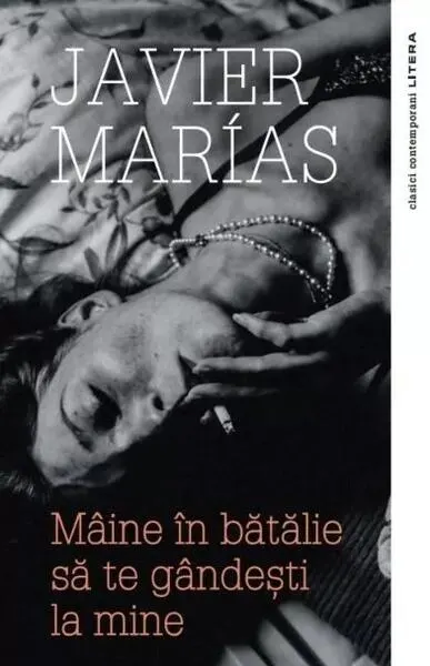 Mâine în bătălie să te gândești la mine - Paperback brosat - Javier Marías