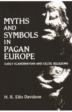 Myths and Symbols in Pagan Europe