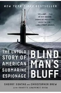 Blind Man's Bluff: The Untold Story of American Submarine Espionage