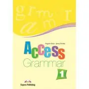 Access 1 Grammar. Caiet de exercitii de gramatica nivel A1