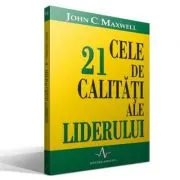 Cele 21 de Calitati ale Liderului