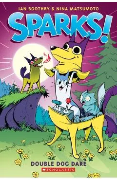 Sparks! Double Dog Dare (Sparks! #2), Volume 2