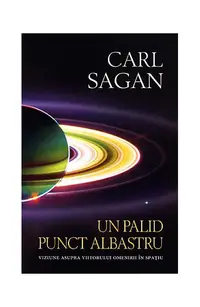 Un palid punct albastru - Paperback brosat - Carl Sagan