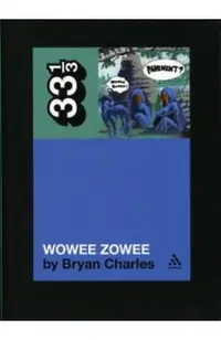 Pavement's Wowee Zowee
