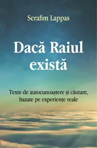 Daca Raiul exista
