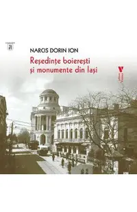 Resedinte boieresti si monumente din Iasi