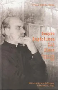 Despre rugaciunea lui Iisus. Partea intai