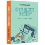 Contabilitatea in comert. Editia a 2-a, revazuta si adaugita