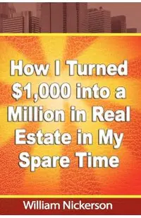 How I Turned $1,000 into a Million in Real Estate in My Spare Time