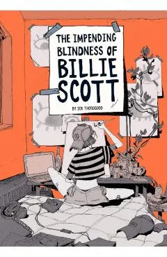 The Impending Blindness of Billie Scott