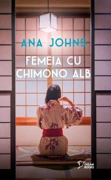 Femeia cu chimono alb - Paperback brosat - Ana Johns