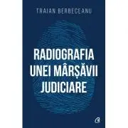 Radiografia unei marsavii judiciare
