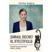 Sarmul discret al intestinului. Povestea celui mai subestimat organ al corpului