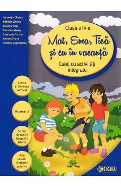 Mat, Ema, Tica si eu in vacanta - Clasa 4