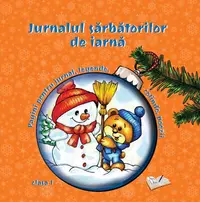 Jurnalul sarbatorilor de iarna. Pagini pt. jurnal legende colinde poezii