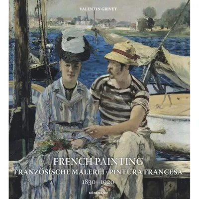 Konemann: French Painting 1830-1920 (Art Periods & Movements)