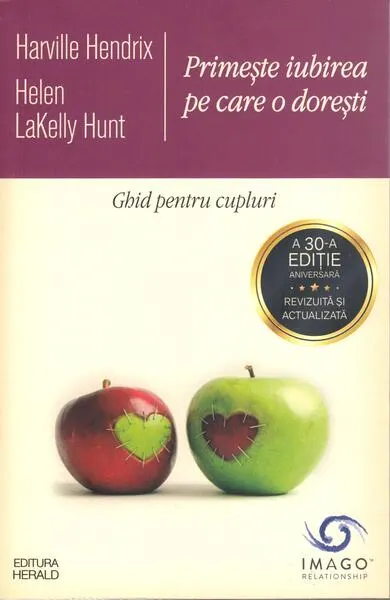 Primește iubirea pe care o dorești - Paperback brosat - Harville Hendrix