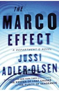The Marco Effect: A Department Q Novel