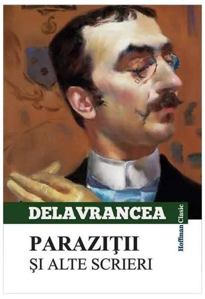 Paraziții și alte scrieri - Paperback brosat - Barbu Ştefănescu Delavrancea