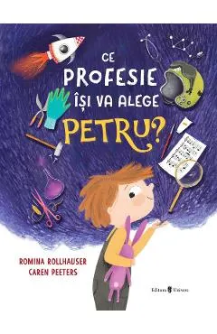 Ce profesie isi va alege Petru?
