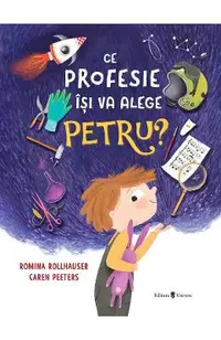Ce profesie isi va alege Petru?