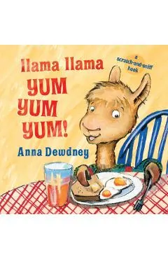 Llama Llama Yum Yum Yum!: A Scratch-And-Sniff Book