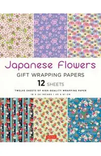 Japanese Flowers Gift Wrapping Papers - 12 Sheets: 18 X 24 Inch (45 X 61 CM) Wrapping Paper