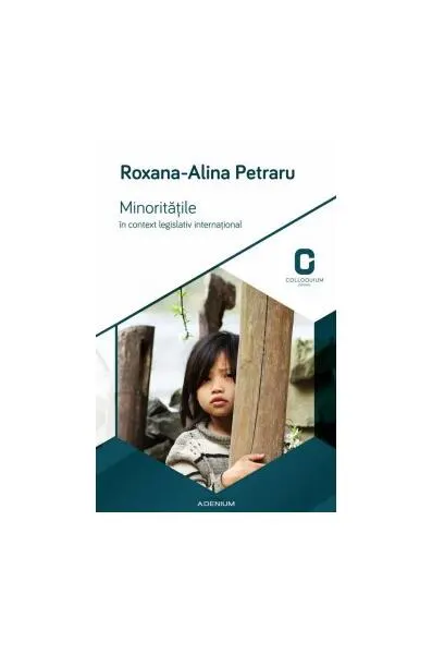 Minoritățile în context legislativ internațional - Paperback brosat - Roxana-Alina Petraru